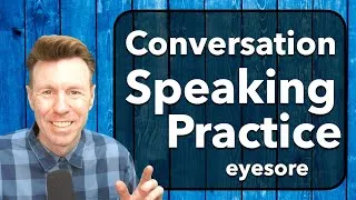 Conversation for English SPEAKING practice