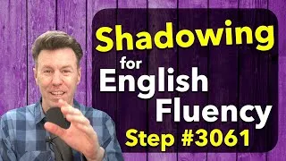 Shadowing English for Speaking Fluency