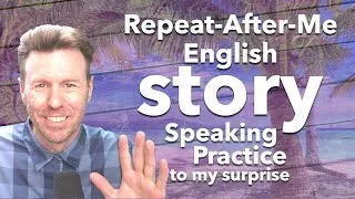 Repeat-After-Me English Speaking Practice Story