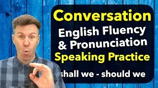 FLUENCY Conversation PRONUNCIATION Speaking English