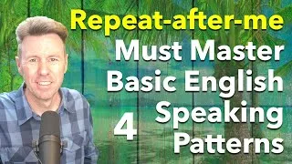 English Speaking Patterns to Practice