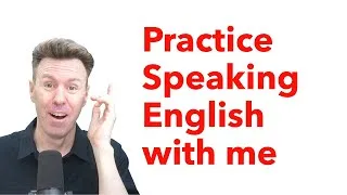 English Speaking Practice