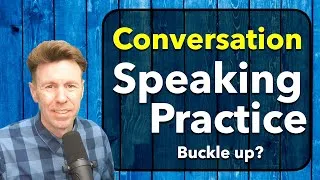 Speak English with me - Fluency Training Conversation