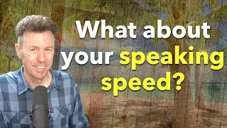 Are you Speaking English TOO SLOW?  Do you speak FAST English?