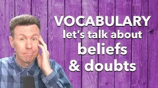 Beliefs and Doubts English Speaking and Listening Practice