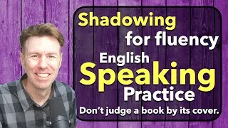 English Speaking with Shadowing for Fluency