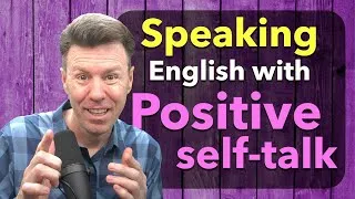 Positive Self-Talk Speaking Practice