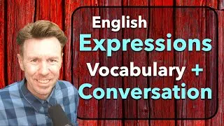 English Speaking Practice Expressions + Conversation + Vocabulary