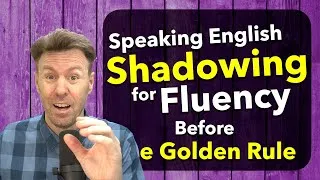 SHADOWING English Speaking Practice SHADOW ME for FLUENCY