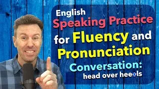 Fluency and Pronunciation English Speaking Practice Conversation