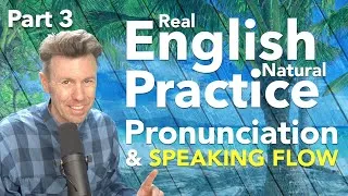 Real American English Speaking with Pronunciation Practice and Vocabulary Building