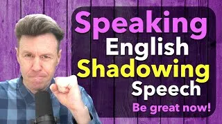 SHADOWING English SPEECH