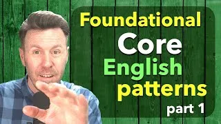 MUST MASTER English Core SPEAKING Patterns