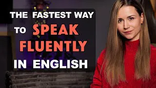 How to SPEAK English FLUENTLY