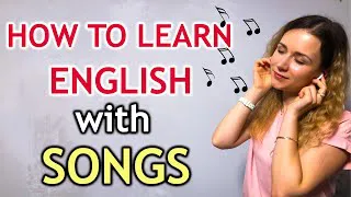 How to Learn English with SONGS