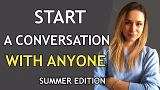 Improve your Communication Skills / How to Start a Conversation