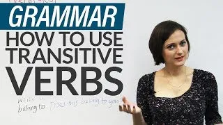 English Grammar: How to use TO with transitive verbs