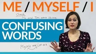 Confusing Words - Me, Myself, I