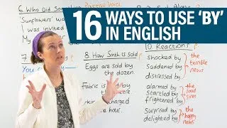 Prepositions: 16 ways to use ‘by’ in English