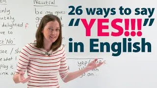 So many ways to SAY YES in English!
