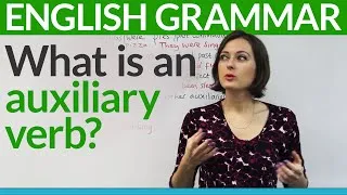 Basic English Grammar: What is an auxiliary verb?