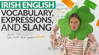 Learn IRISH slang, vocabulary, and expressions