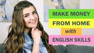 Use Your English Skills and Make $500 Per Week Online[Jobs for Upper-Intermediate English Speakers]