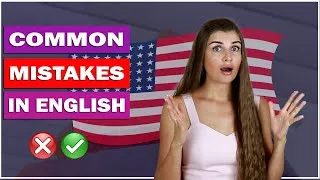 The Most Common Mistakes Students Make when Speaking English
