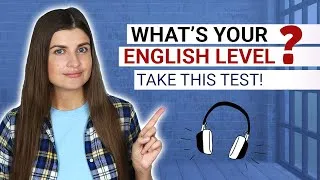 What's Your English Level? Take This Test! Listening Practice