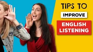 Ways to Improve English Listening Skills and Understand Native English Speakers