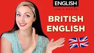 Why Should You Learn British English?