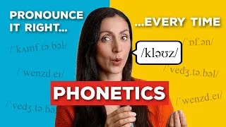 Use PHONETICS to Fix Pronunciation Problems!