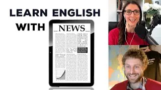 How to Learn English with News (featuring Stephen - SEND7)
