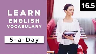 Learn English Vocabulary Daily  #16.5 — British English Podcast