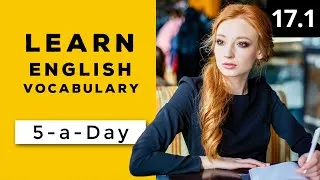 Learn English Vocabulary Daily  #17.1 — British English Podcast