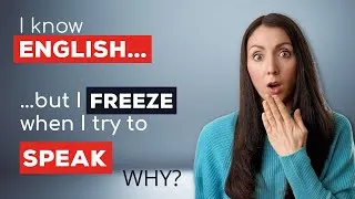Stop Freezing in English - Speak English Confidently