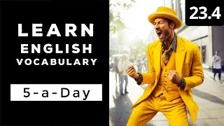 Learn English Vocabulary Daily  #23.4 — British English Podcast