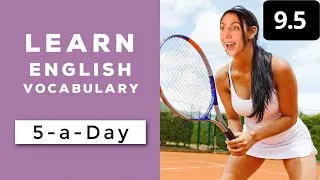 Learn English Vocabulary Daily  #9.5 - British English Podcast