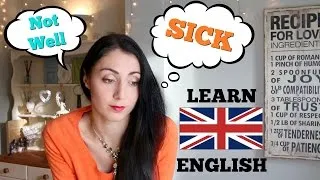 FEELING ILL: Learn British English