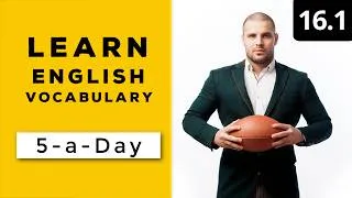 Learn English Vocabulary Daily  #16.1 — British English Podcast