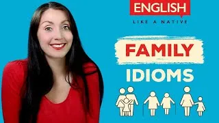 20 Family Idioms And Expressions | Talking About Family In English