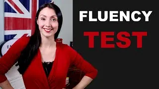 How Fluent Are You In English - English Fluency Test
