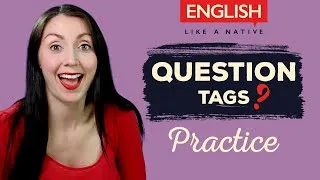 Tag Questions Practice - English Grammar