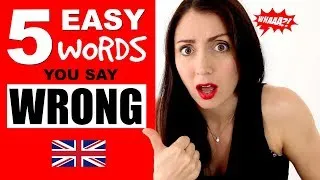 Words You're Saying Wrong! Learn English Like A Native