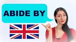 ABIDE BY | Learn English Phrasal Verbs