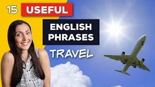 15 Useful English Phrases for Travel