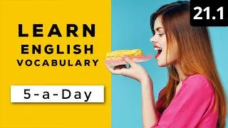 Learn English Vocabulary Daily  #21.1 — British English Podcast