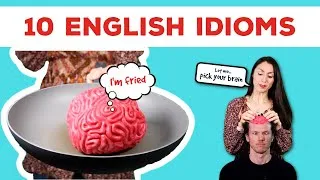 Brain Idioms - 10 English Idioms with Examples