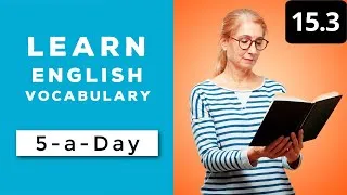 Learn English Vocabulary Daily  #15.3 — British English Podcast