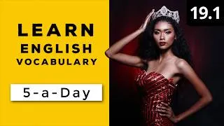 Learn English Vocabulary Daily  #19.1 — British English Podcast